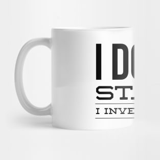 I Don't Stalk I Investigate - Funny Sayings Mug